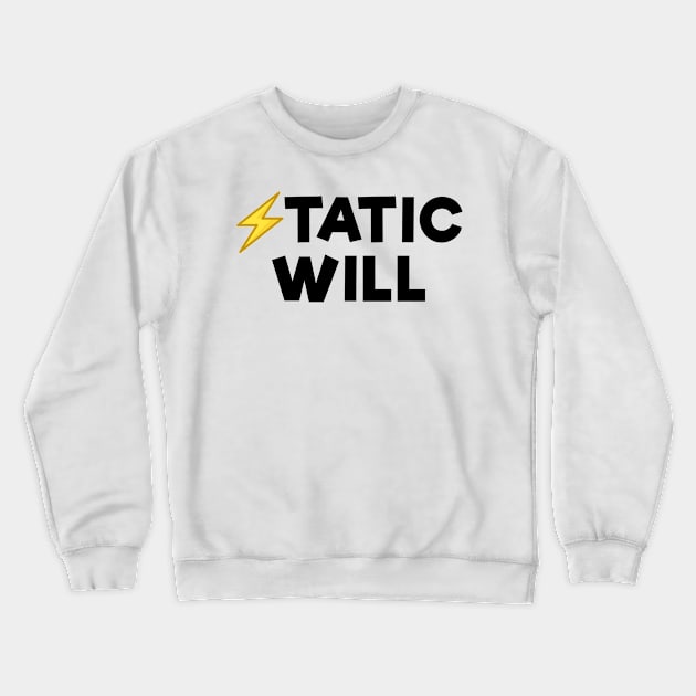 Static Will Black Crewneck Sweatshirt by Dolta